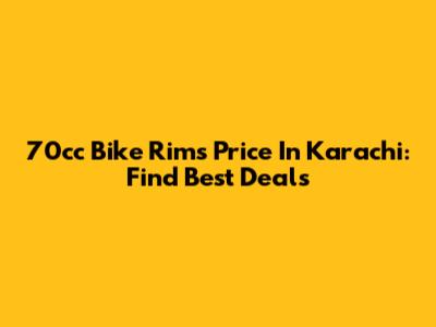 70cc Bike Rims Price In Karachi: Find Best Deals
