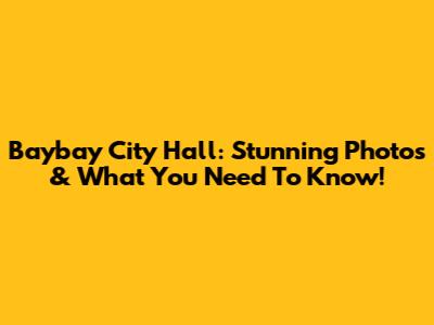 Baybay City Hall: Stunning Photos & What You Need To Know!