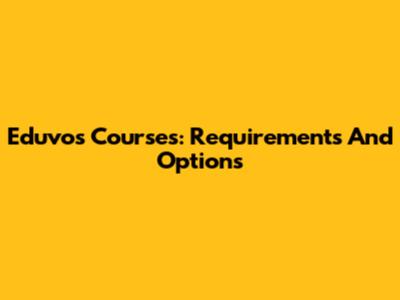 Eduvos Courses: Requirements And Options