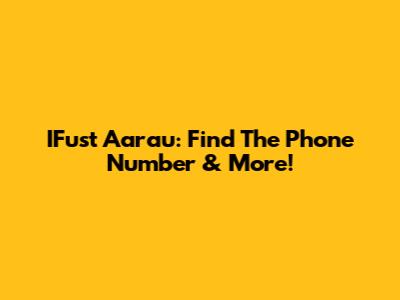 IFust Aarau: Find The Phone Number & More!
