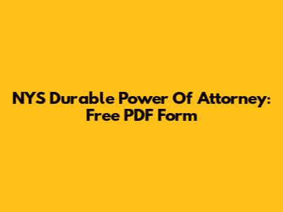 NYS Durable Power Of Attorney: Free PDF Form