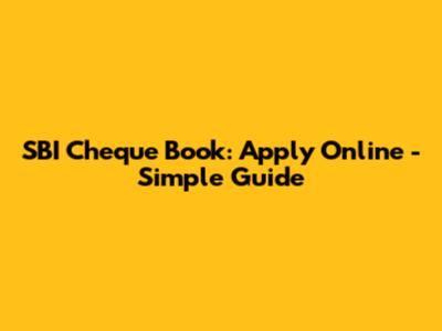 SBI Cheque Book: Apply Online - Simple Guide